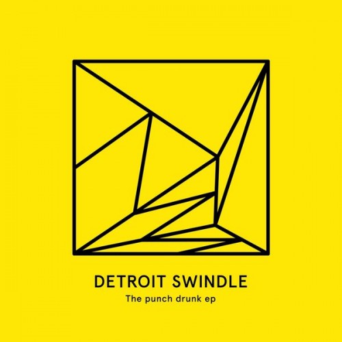 Detroit Swindle – The Punch Drunk EP