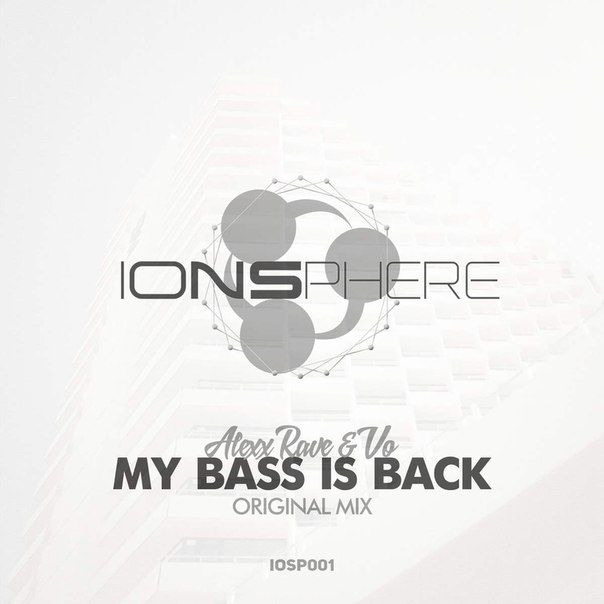 Alexx Rave & Vo – My Bass Is Back
