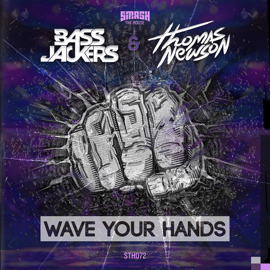 Bassjackers & Thomas Newson – Wave Your Hands