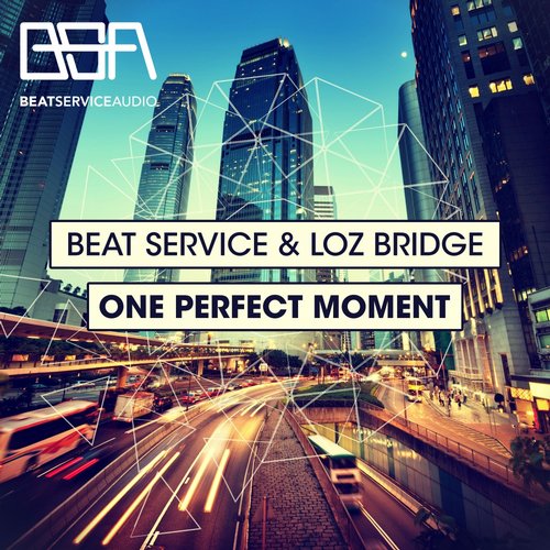 Beat Service & Loz Bridge – One Perfect Moment