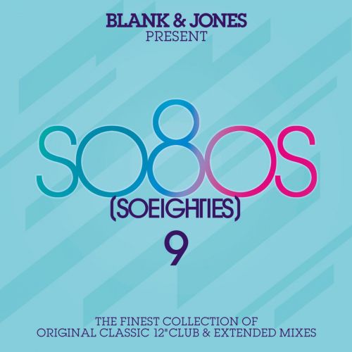 Blank & Jones Pres. So80s (So Eighties) Vol.9
