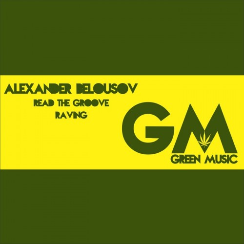 Alexander Belousov – Read The Groove / Raving