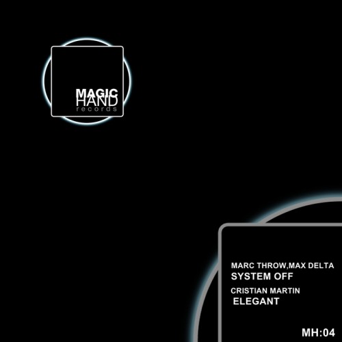 Cristian Martin, Marc Throw, Max Delta – System Off / Elegant