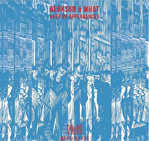 Berkson & What – Keep Up Appearances