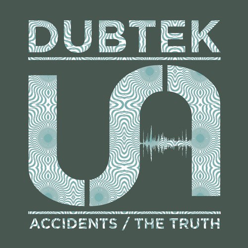 Dubtek – Accidents / The Truth