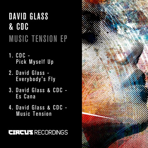 David Glass & CDC – Music Tension EP