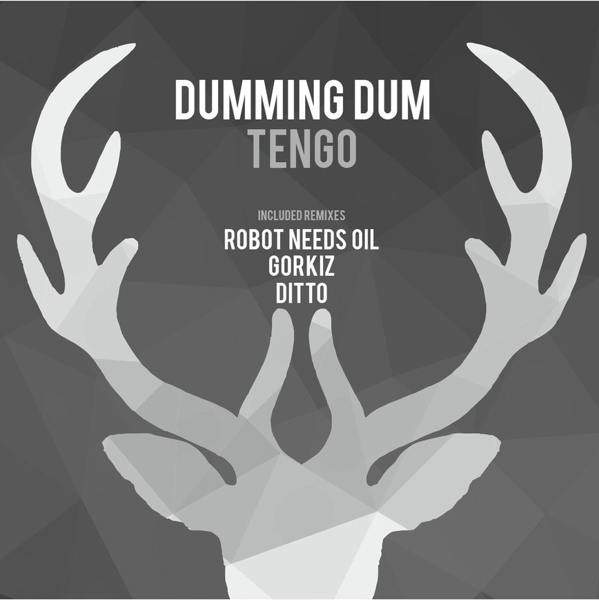 Dumming Dum – Tengo