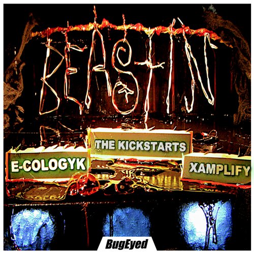 E-Cologyk, The Kickstarts, Xamplify – Beastin