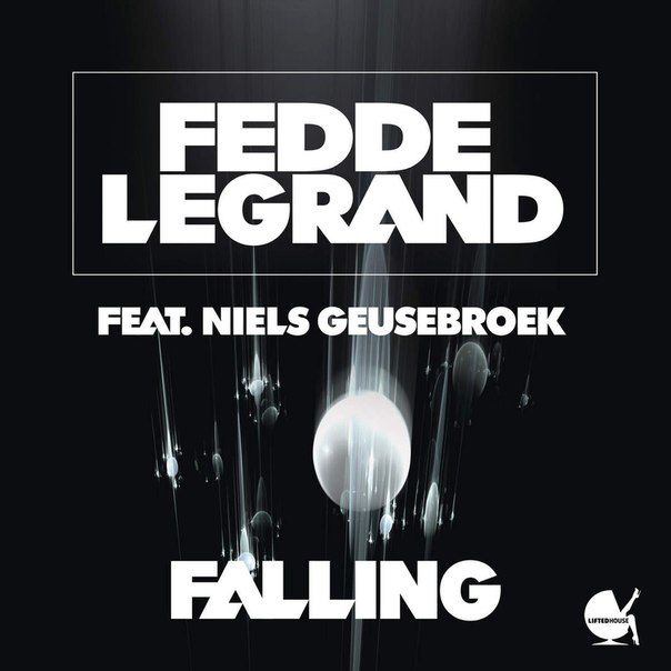 Fedde Le Grand Feat. Niels Geusebroek – Falling