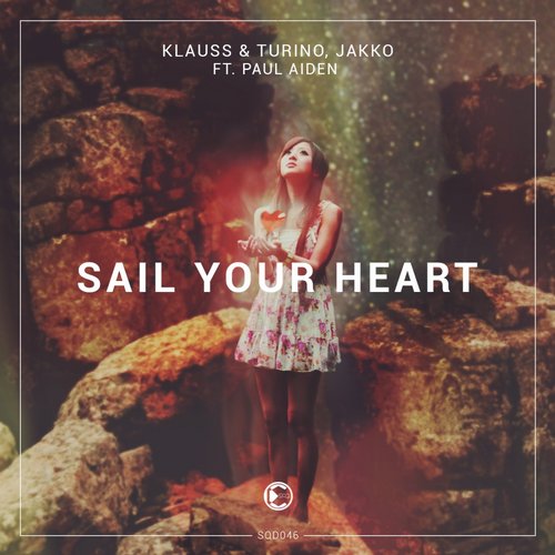 Klauss & Turino, JAKKO Feat. Paul Aiden – Sail Your Heart