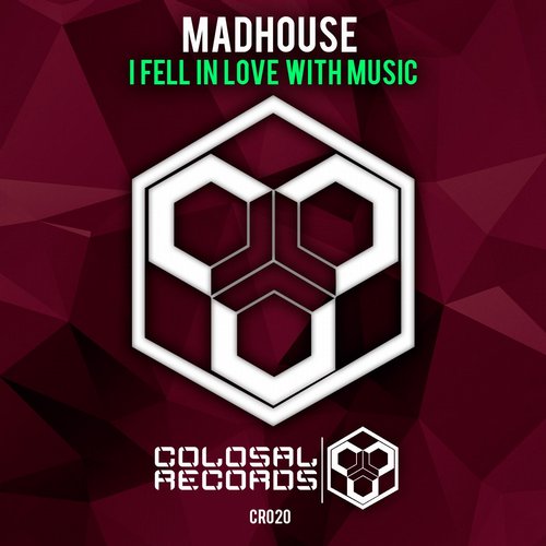 Madhouse – I Fell In Love With Music