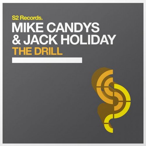 Mike Candys & Jack Holiday – The Drill