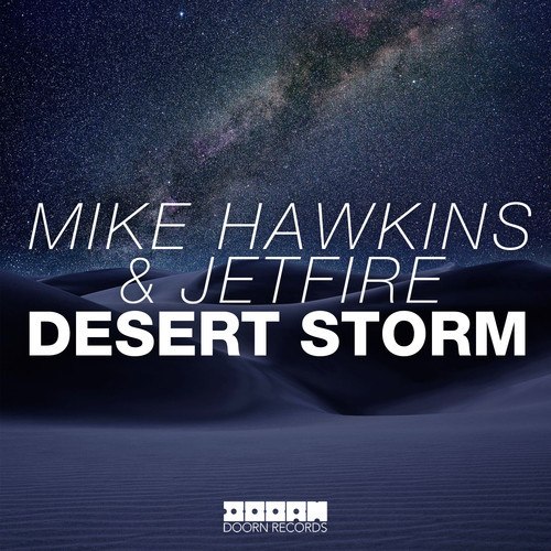 Mike Hawkins & JETFIRE – Desert Storm