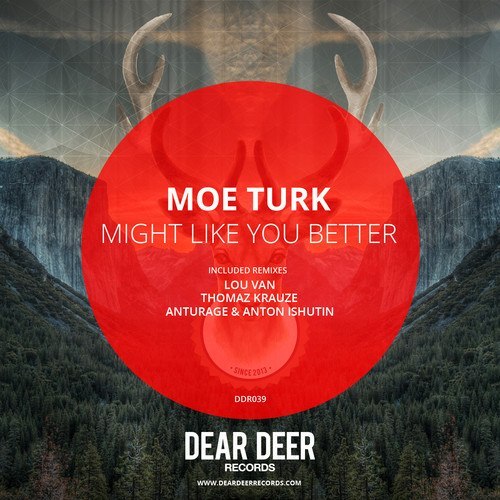 Moe Turk – Might Like You Better