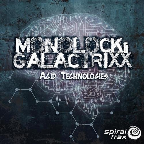 Monolock & GalactrixX – Acid Technologies