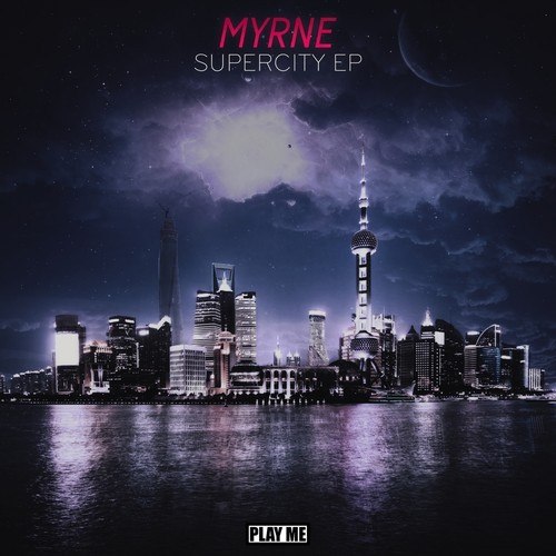 Myrne – Supercity EP