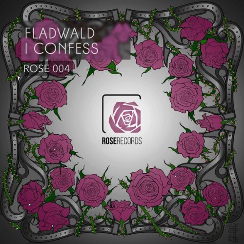 Fladwald – I Confess (Rose 004)