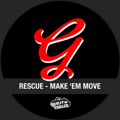 Rescue – Make ‘Em Move