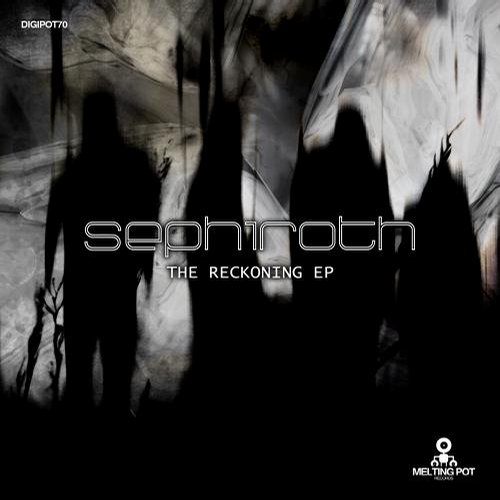 Sephiroth – The Reckoning EP