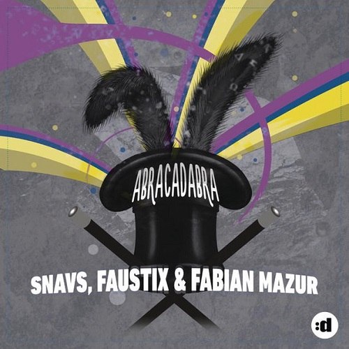 Snavs, Faustix & Fabian Mazur – Abracadabra