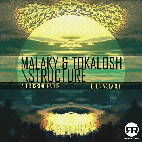 Tokalosh, Malaky, Structure – Crossing Paths / On A Search