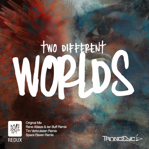 TrancEye – Two Different Worlds
