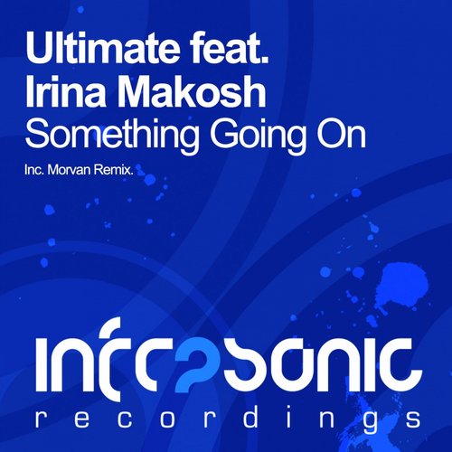 Ultimate Feat. Irina Makosh – Something Going On