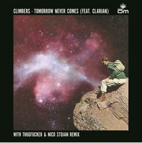 Сlimbers – Tomorrow Never Comes (feat. Clarian)