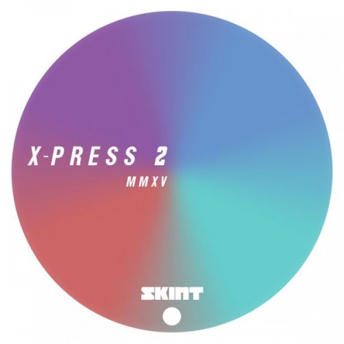 X-Press 2 – MMXV
