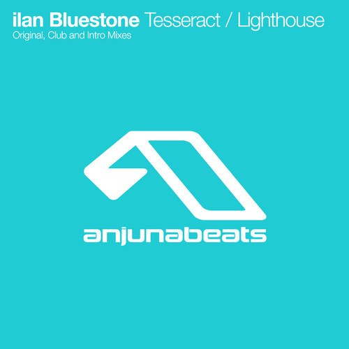 Ilan Bluestone – Tesseract / Lighthouse