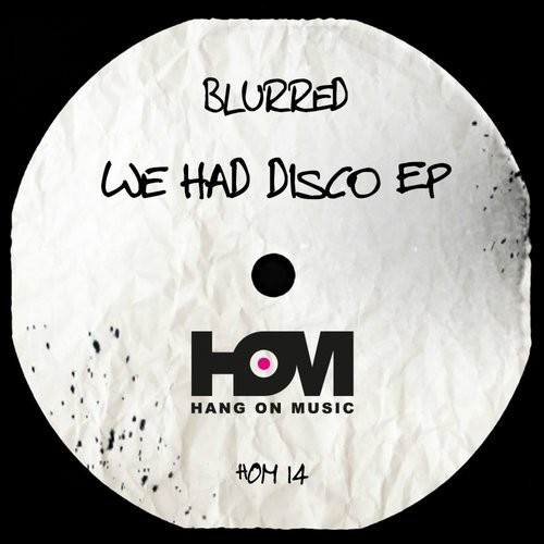 Blurred – We Had Disco EP