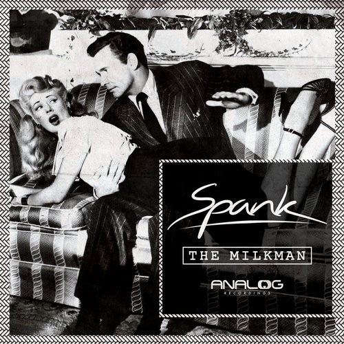 Milkman – Spank EP