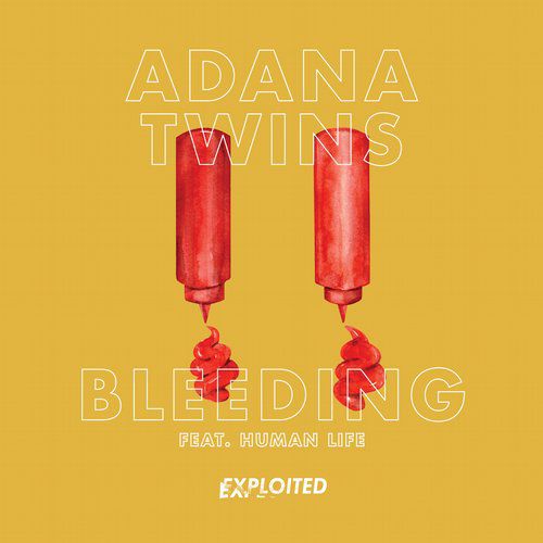 Adana Twins feat. Human Life – Bleeding