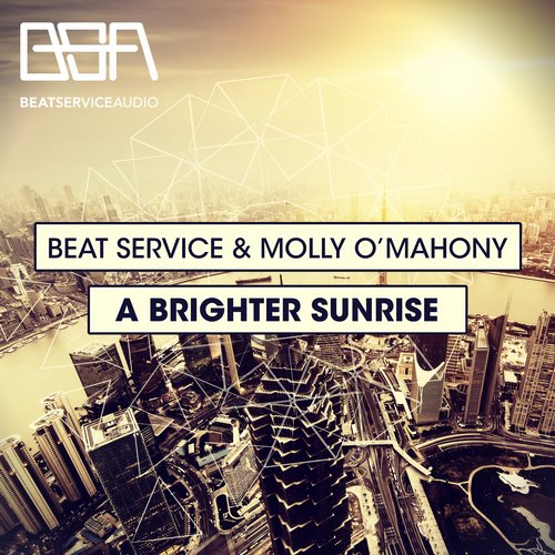 Beat Service & Molly O’Mahony – A Brighter Sunrise