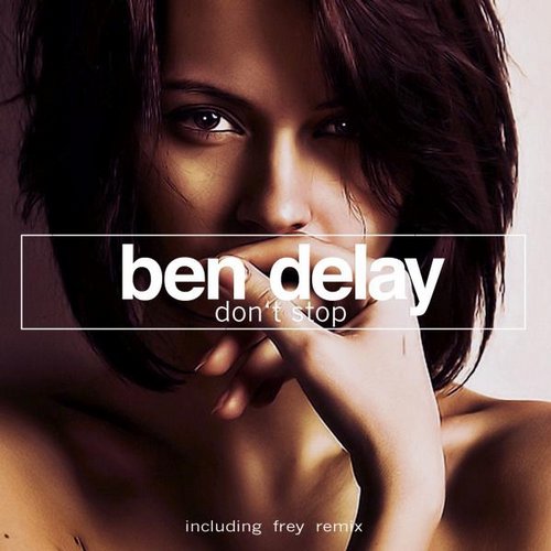 Ben Delay – Don’t Stop