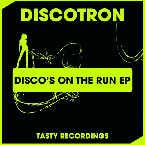 Discotron – Disco’s On The Run EP