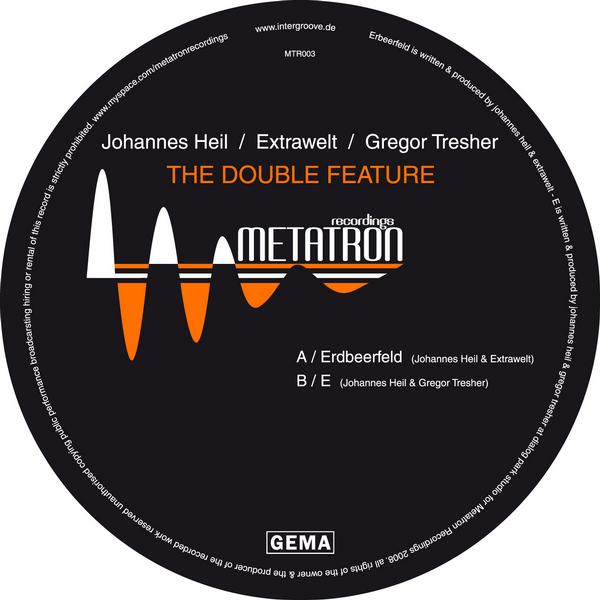 Johannes Heil, Extrawelt & Gregor Tresher – The Double Feature