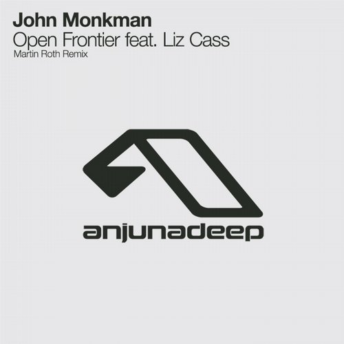 John Monkman & Liz Cass – Open Frontier feat. Liz Cass (Martin Roth Remix)