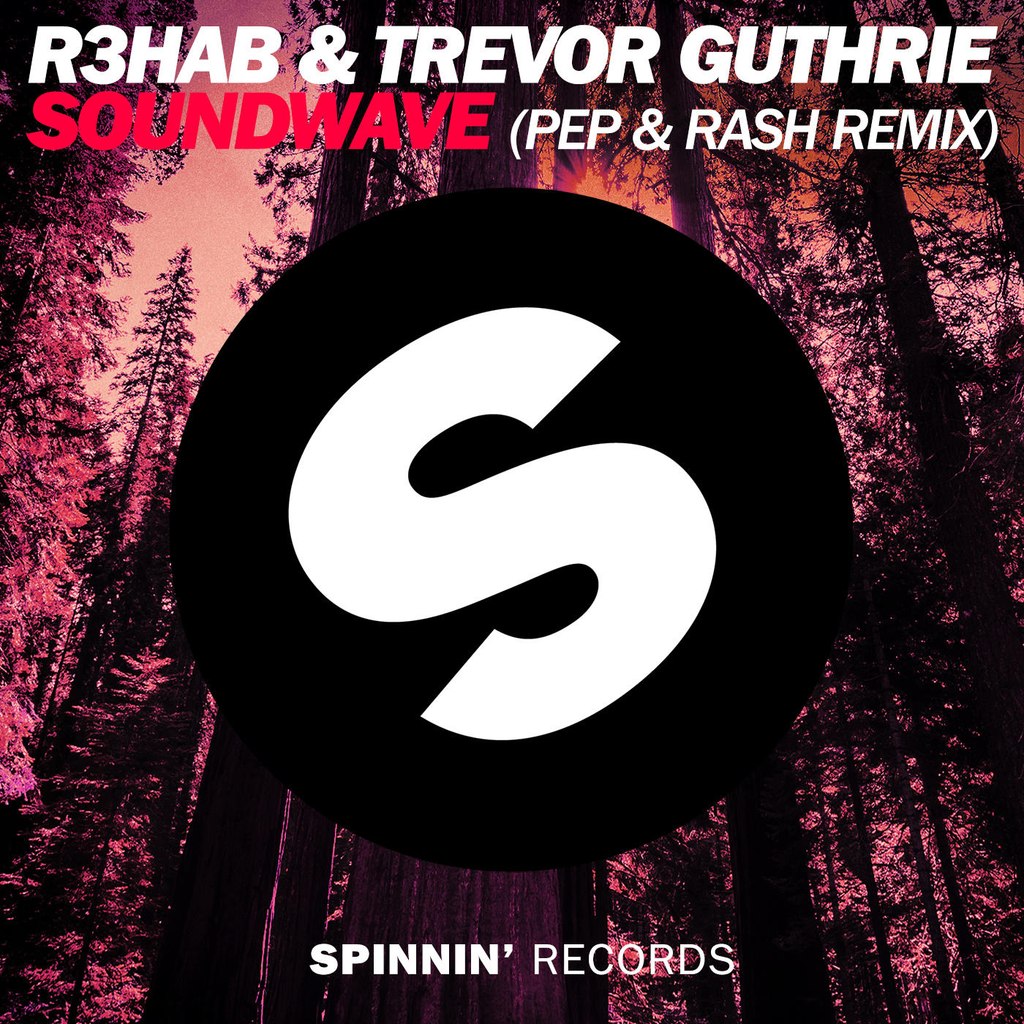 R3hab & Trevor Guthrie – Soundwave (Pep & Rash Remix)