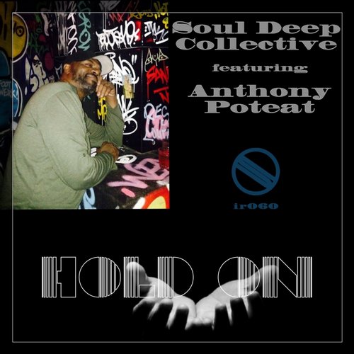 Soul Deep Collective, Anthony Poteat – Hold On