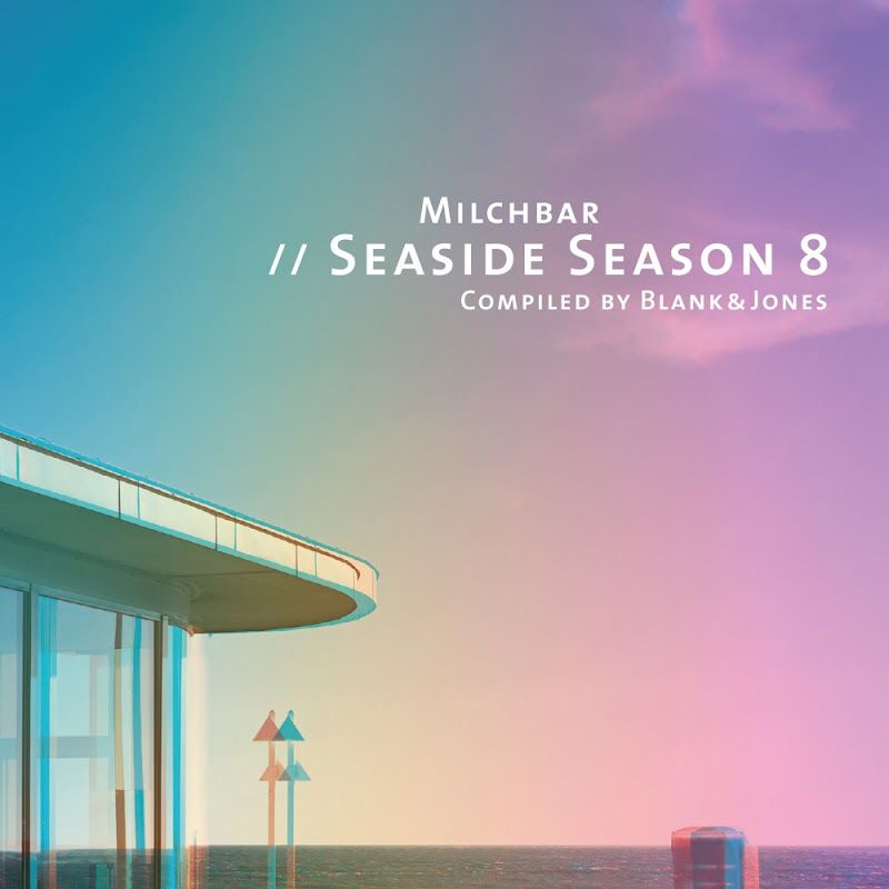 Blank & Jones – Milchbar: Seaside Season 8