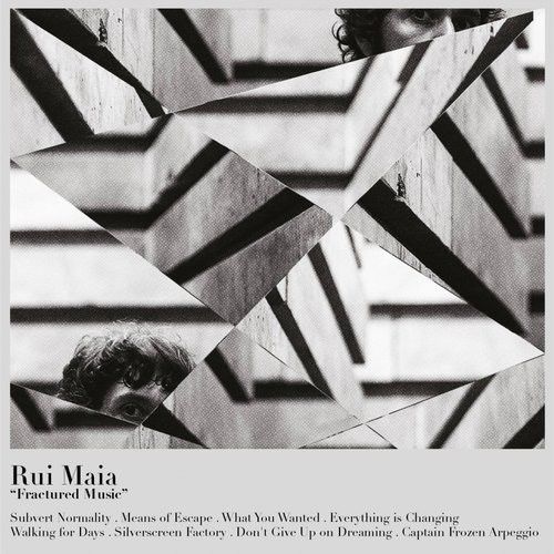 Rui Maia – Fractured Music