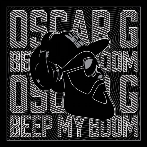 Oscar G. – Beep My Boom