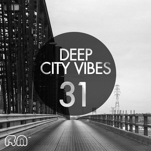 Deep City Vibes Vol 31