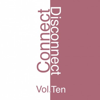 Wasabi Recordings: Connect Disconnect Vol. 10