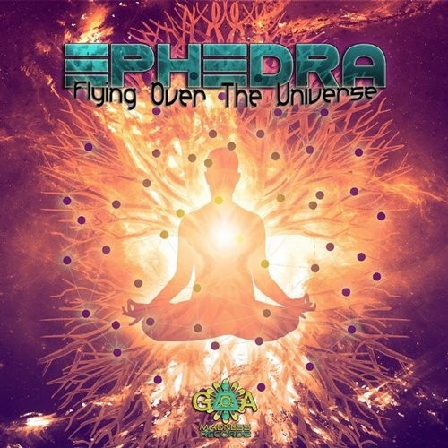 Ephedra – Flying Over The Universe