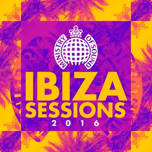 Ministry Of Sound: Ibiza Sessions 2016