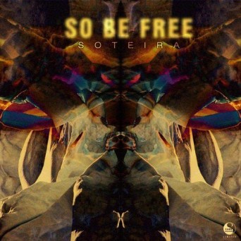 Soteira – So Be Free