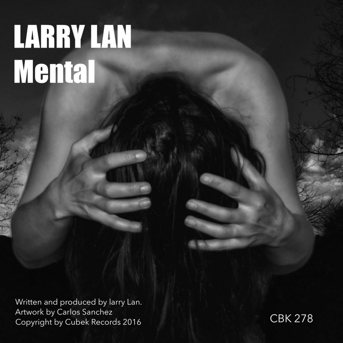 Larry Lan – Mental