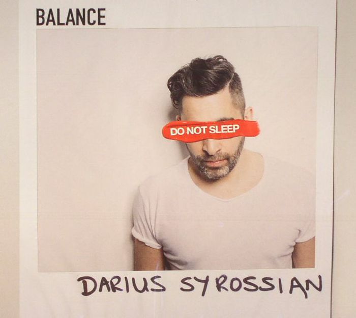 Darius Syrossian – Balance Presents Do Not Sleep